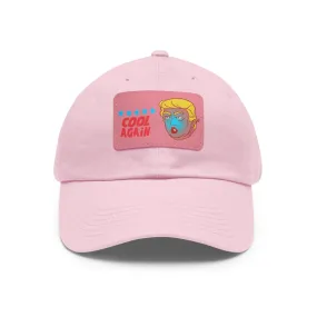 Cool Again - Trump Meme | Dad Hat with Leather Patch